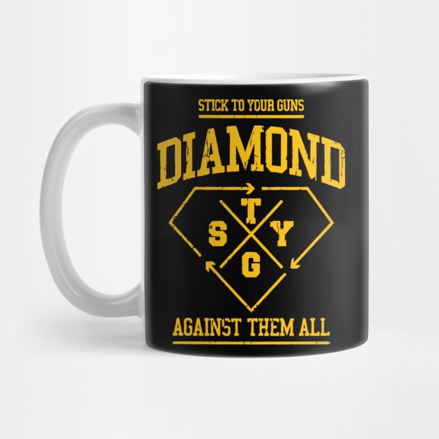 Stick To Your Guns Diamond Against Them All by Barrettire